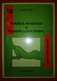 Liviu Bulus - Manualul maseurului de relaxare si intretinere