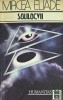 Solilocvii - Mircea Eliade, Editura Humanitas, Coperta Brosata, Stare Buna - Anticariat