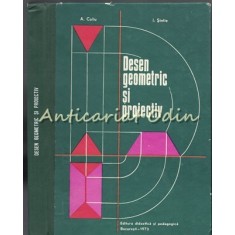 Desen Geometric Si Proiectiv - Aurel Coliu, Ion Sintie