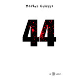 44 - Mester Gy&ouml;rgyi