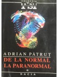 Adrian Patrut - De la normal la paranormal - vol. 1 (Editia: 1993)