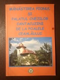 Mănăstirea Pionul și Palatul Cnejilor Cantacuzini de la poalele Ceahlăului (ed. II, rev. &amp; ad.), Carti istoria bisericii