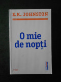 E. K. JOHNSTON - O MIE DE NOPTI (usor uzata)