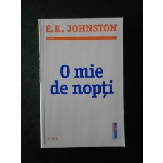 E. K. JOHNSTON - O MIE DE NOPTI (usor uzata)