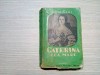 Caterina cea Mare - Gina Kaus, Ed. Principele Mircea 1944, carte veche, bibliofilie