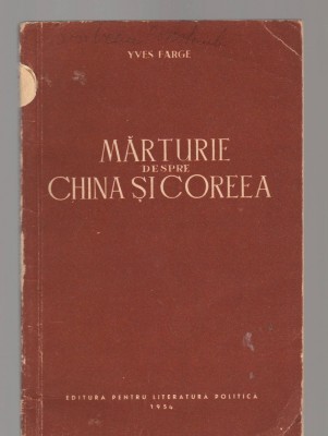 C8406 MARTURIE DESPRE CHINA SI COREEA DE YVES FARGE foto