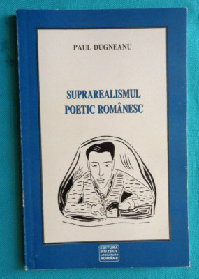 Paul Dugneanu &amp;ndash; Suprarealismul poetic romanesc ( avangarda ) foto