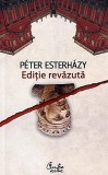Editie revazuta - Peter Esterhazy - Editura Curtea Veche