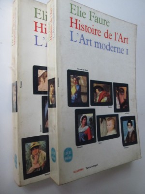 Histoire de l&amp;#039; Art (L&amp;#039; Art moderne) (2 vol.) - Elie Faure foto