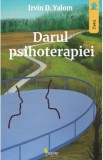 Darul psihoterapiei - Irvin D. Yalom