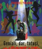 Geniali, dar, totuși, impotenți - Paperback brosat - Francois l&#039;Yngamme - Ganesha