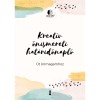 Kreat&iacute;v &ouml;nismereti hat&aacute;ridőnapl&oacute; - &Uacute;t &ouml;nmagamhoz - P&aacute;l Kata Dorottya
