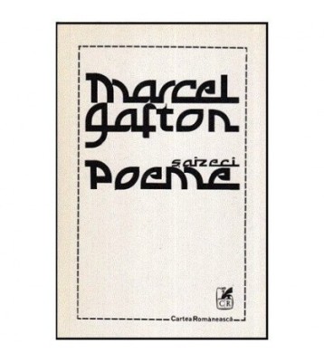 Marcel Gafton - Saizeci poeme - 113396 foto