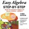 Easy Algebra Step-By-Step, Third Edition