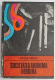 Societatea Anonima Heroina &ndash; Frank Arnau