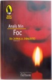 FOC DIN JURNALUL DRAGOSTEI de ANAIS NIN , 2006