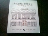 POVESTEA HANULUI , THE STORY OF THE INN (EDITIE BILINGVA)