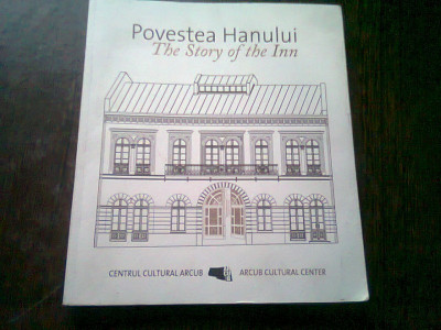 POVESTEA HANULUI , THE STORY OF THE INN (EDITIE BILINGVA) foto
