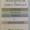 M. Lăzărescu - G&acirc;lceava &icirc;nțelepților &icirc;n jurul timpului. Cioran, Eliade, Noica...