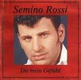 Semino Rossi - Du Mein Gef&uuml;hl, CD