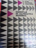 Indreptar De Matematica Moderna - F. Faure, A. Kaufmann ,549009