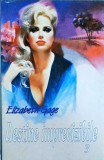 Elizabeth Gage - Destine imprevizibile, volumul 3, miron