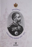 Carol I si politica Romaniei (1878-1912) Sorin Cristescu
