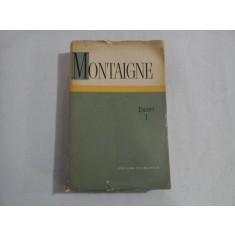 MONTAIGNE - ESEURI -volumul 1