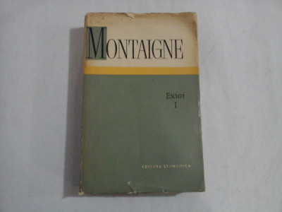 MONTAIGNE - ESEURI -volumul 1 foto