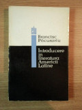 INTRODUCERE IN LITERATURA AMERICII LATINE de FRANCISC PACURARIU , 1965