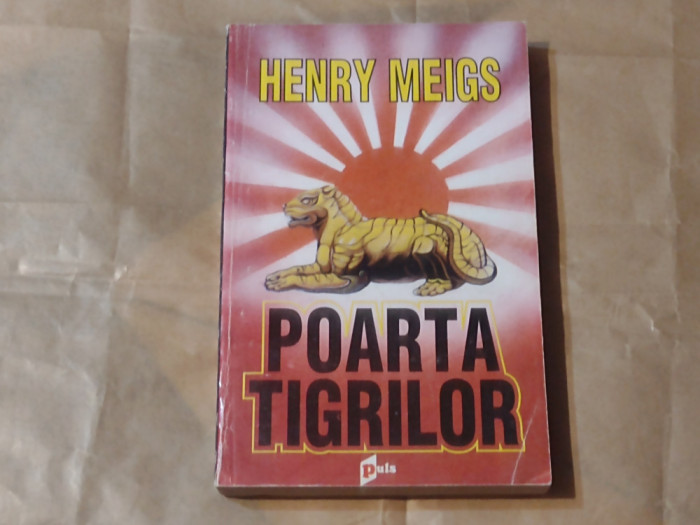 HENRY MEIGS - POARTA TIGRILOR