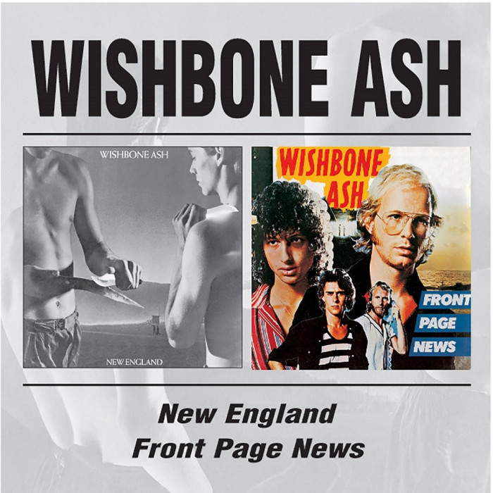Wishbone Ash New England Front Page News (2cd)