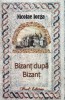 Bizant Dupa Bizant, Nicolae Iorga - Editura Paul Editions