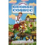Pagini alese - George Cosbuc, Editura Regis (Editpress SRL)