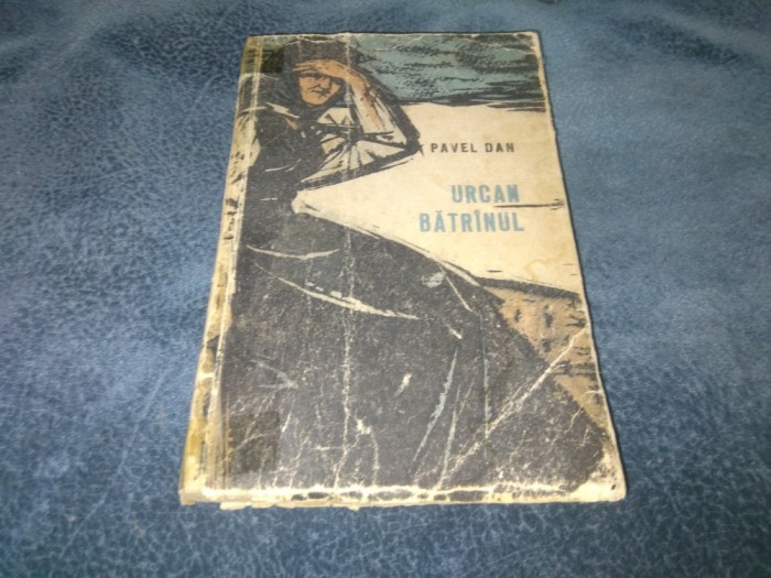 PAVEL DAN - URCAN BATRANUL