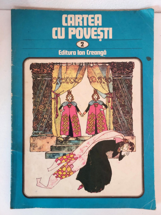 CARTEA CU POVESTI VOL.2, Eitura ION CREANGA, 1981