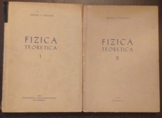FIZICA TEORETICA - 2 VOLUME - TEOFIL T. VESCAN