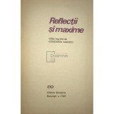 Constantin Badescu (coord.) - Reflectii si maxime (Editia: 1969)