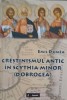 CRESTINISMUL ANTIC IN SCYTHIA MINOR (DOBROGEA)-EMIL DUMEA-252661