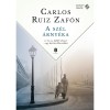 A sz&eacute;l &aacute;rny&eacute;ka - Carlos Ruiz Zaf&oacute;n