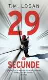 29 De Secunde/T.M. Logan