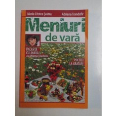 MENIURI DE VARA , VACANTA CULINARA de MARIA CRISTEA SOIMU , ADRIANA TRANDAFIR , 2013