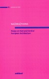 Na(rra)tions. Essays on East and Central European Architecture |