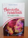 Stephen Arroyo, Astrologia relațională. De la suflet la suflet, Volumul 1
