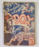 AVENTURILE ECHIPAJULUI DOX , NR. 162 , ROMAN FOILETON , APARITIE SAPTAMANALA , 1936