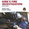 Kirk's Fire Investigation