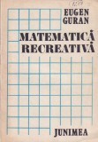 Eugen Guran - Matematica recreativa