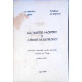 ELECTRICITATE, MAGNETISM SI ELEMENTE DE ELECTRONICA. PROBLEME COMENTATE PENTRU STUDENTII FACULTATII DE CHIM-257330