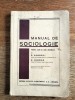 Manual de Sociologie - P. Andrei, V. Harea , 1942 / R4P1S, Alta editura