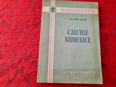 CALCULE NUMERICE HARALAMBIE IONESCU RF18/4 foto